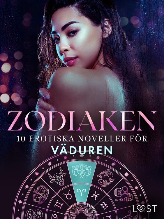 Produktbild: Zodiaken: 10 Erotiska noveller f&ouml;r V&auml;duren