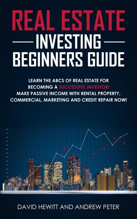 Produktbild: Real Estate Investing Beginners Guide: Learn the ABCs of Real Estate for Becoming a Successful Investor! Make Passive Income with Rental Property, Com