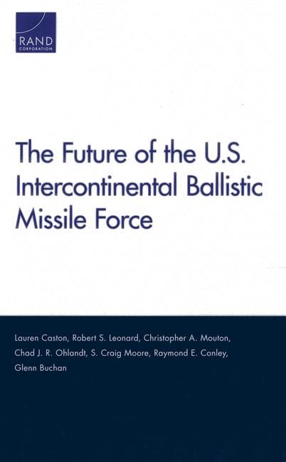 Produktbild: The Future of the U.S. Intercontinental Ballistic Missile Force