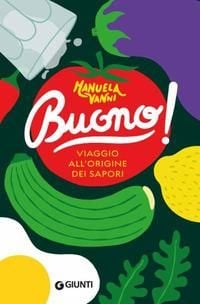 Produktbild: Buono! Viaggio all'origine dei sapori