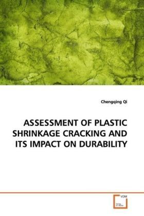 Produktbild: Qi, C: Assessment Of Plastic Shrinkage Cracking and Itsimpac