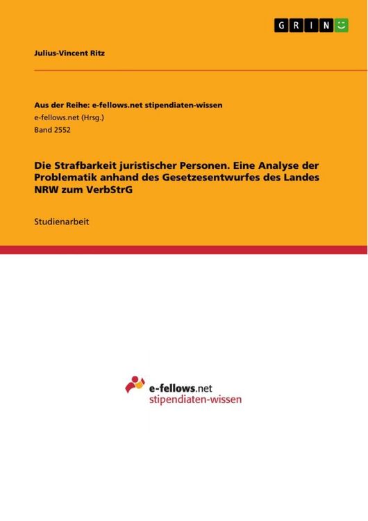 Produktbild: Die Strafbarkeit juristischer Personen. Eine Analyse der Problematik anhand des Gesetzesentwurfes des Landes NRW zum VerbStrG