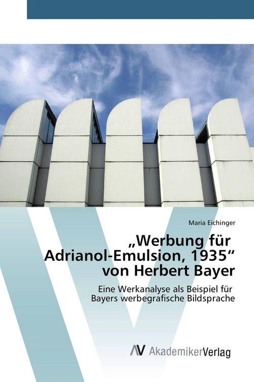 Produktbild: "Werbung f&uuml;r Adrianol-Emulsion, 1935" von Herbert Bayer