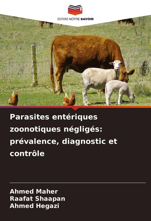 Produktbild: Parasites ent&eacute;riques zoonotiques n&eacute;glig&eacute;s: pr&eacute;valence, diagnostic et contr&ocirc;le