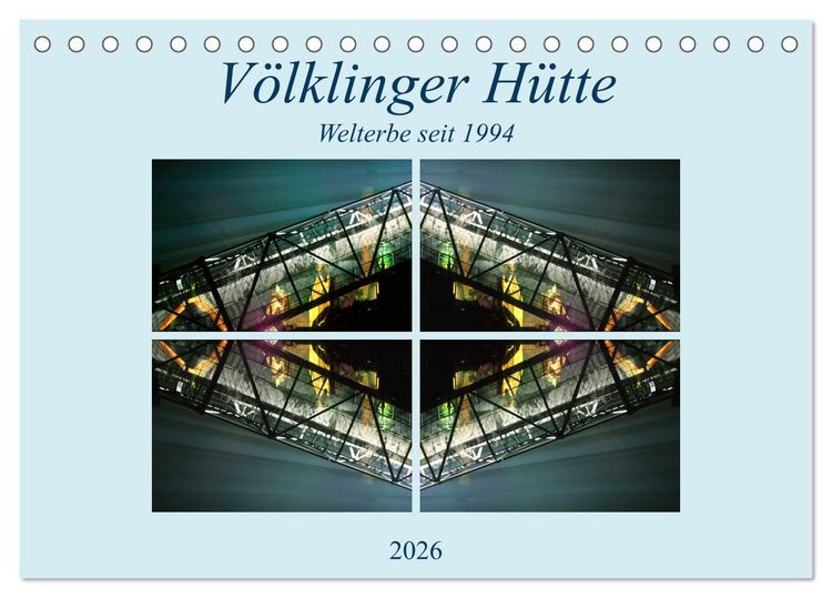 Produktbild: V&ouml;lklinger H&uuml;tte Welterbe seit 1994 (Tischkalender 2026 DIN A5 quer), CALVENDO Monatskalender