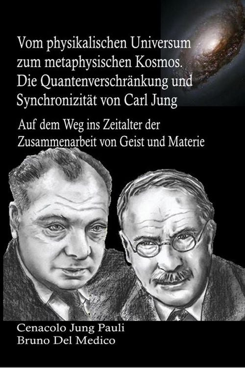 Produktbild: Vom physikalischen Universum zum metaphysischen Kosmos. Die Quantenverschr&auml;nkung und Synchronizit&auml;t von Carl Jung