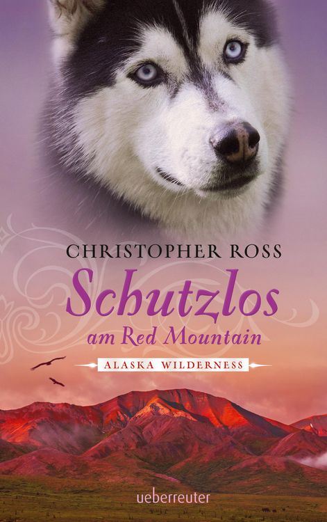 Produktbild: Schutzlos am Red Mountain / Alaska Wilderness Bd.4