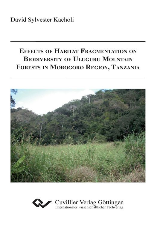 Produktbild: Effects of Habitat Fragmentation on Biodiversity of Uluguru Mountain Forests in Morogoro Region, Tanzania