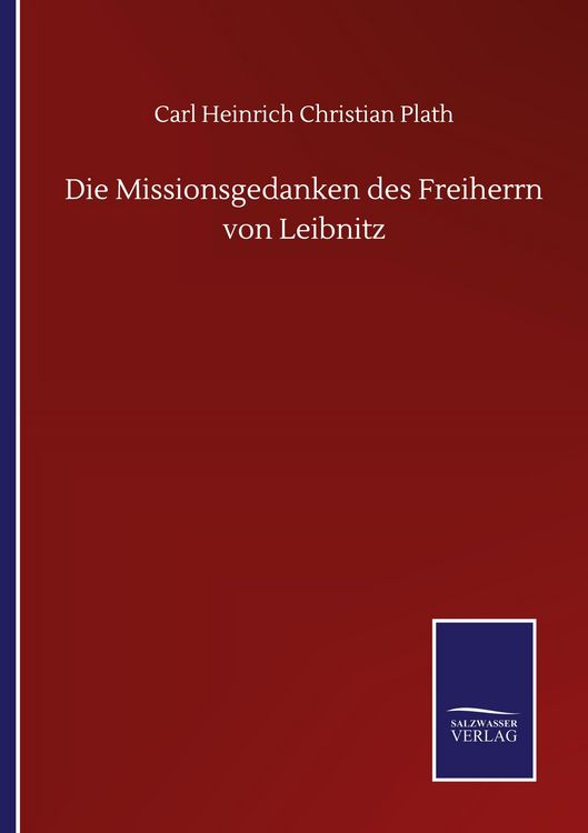 Produktbild: Die Missionsgedanken des Freiherrn von Leibnitz