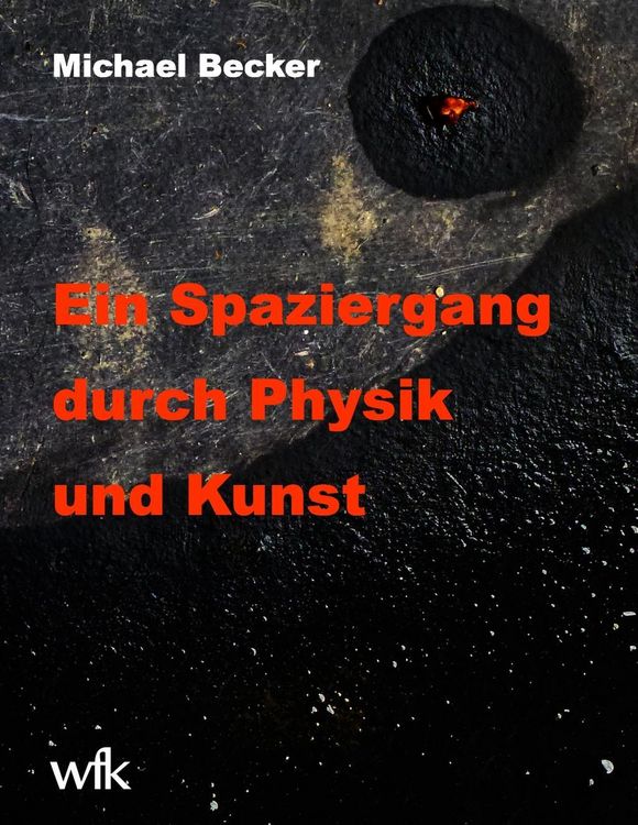 Produktbild: Ein Spaziergang durch Physik und Kunst