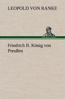 Produktbild: Friedrich II. K&ouml;nig von Preu&szlig;en