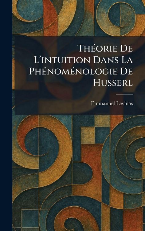 Produktbild: Th&Atilde;(c)orie De L'intuition Dans La Ph&Atilde;(c)nom&Atilde;(c)nologie De Husserl