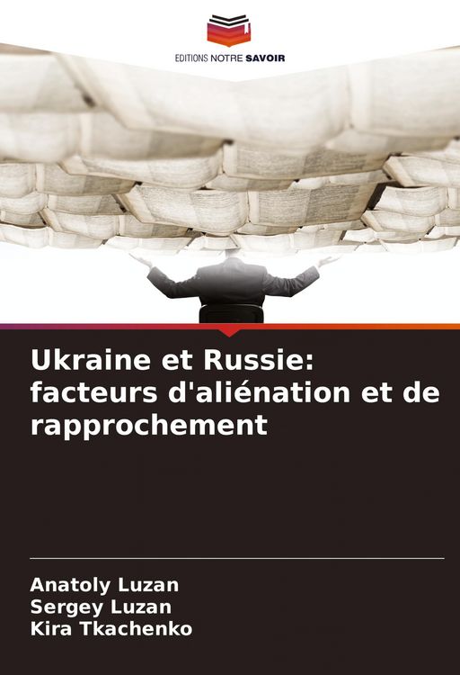 Produktbild: Ukraine et Russie: facteurs d'ali&eacute;nation et de rapprochement