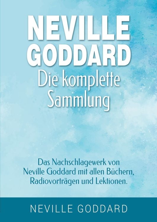 Produktbild: Neville Goddard - Die komplette Sammlung