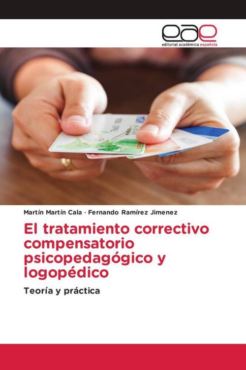 Produktbild: El tratamiento correctivo compensatorio psicopedag&oacute;gico y logop&eacute;dico