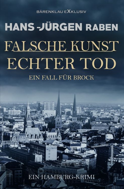 Produktbild: Falsche Kunst &ndash; Echter Tod &ndash; Ein Fall f&uuml;r Brock: Ein Hamburg-Krimi