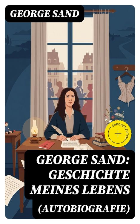 Produktbild: George Sand: Geschichte meines Lebens (Autobiografie)