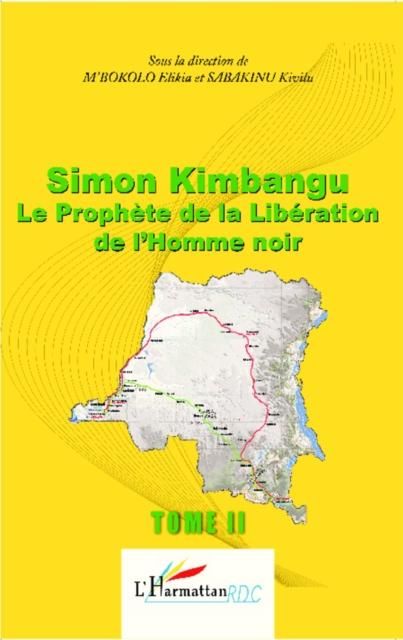 Simon Kimbangu Le Prophete de la Liberaton de l'Homme noir T