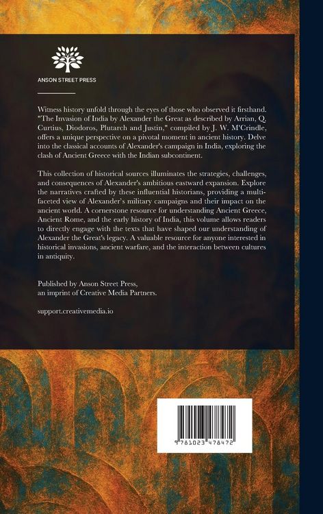 Produktbild: The Invasion of India by Alexander the Great as Described by Arrian, Q. Curtius, Diodoros, Plutarch and Justin