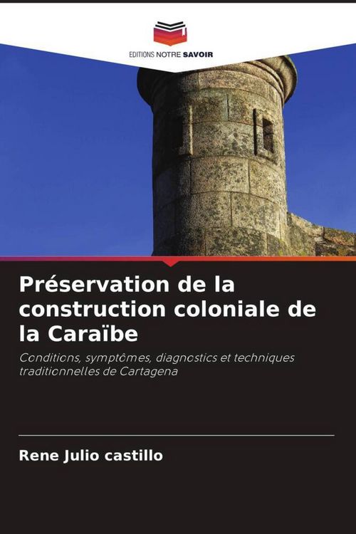 Produktbild: Pr&eacute;servation de la construction coloniale de la Cara&iuml;be