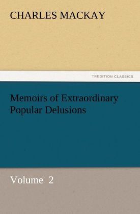 Produktbild: Memoirs of Extraordinary Popular Delusions