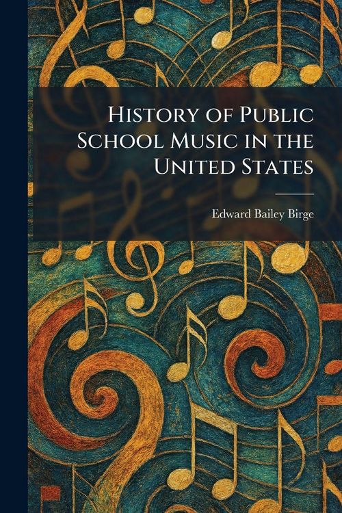 Produktbild: History of Public School Music in the United States