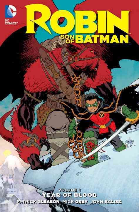 Produktbild: Gleason, P: Robin Son Of Batman Vol. 1 Year Of Blood