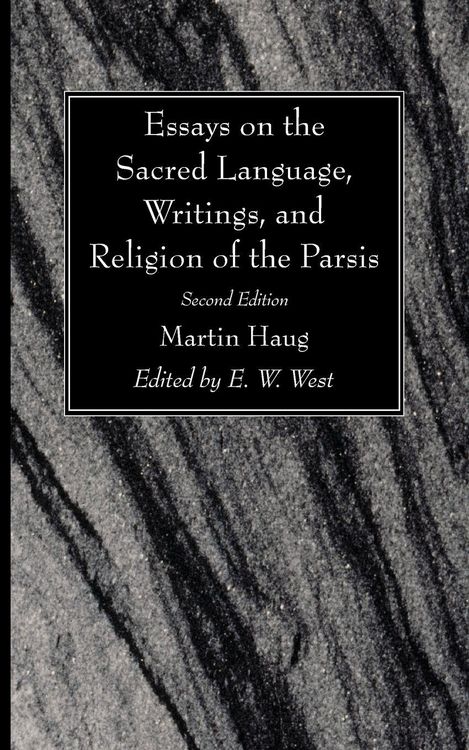 Produktbild: Essays on the Sacred Language, Writings, and Religion of the Parsis, Second Edition