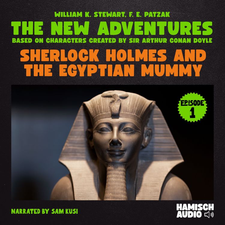Produktbild: Sherlock Holmes and the Egyptian Mummy (The New Adventures, Episode 1)