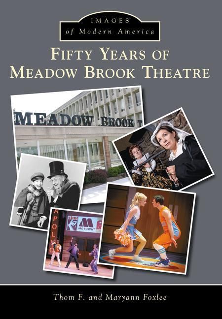 Produktbild: Fifty Years of Meadow Brook Theatre