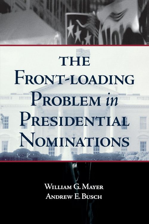 Produktbild: Front-Loading Problem in Presidential Nominations