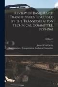 Produktbild: Review of Basic Rapid Transit Issues Discussed by the Transportation Technical Committee, 1959-1961; 18-May-61
