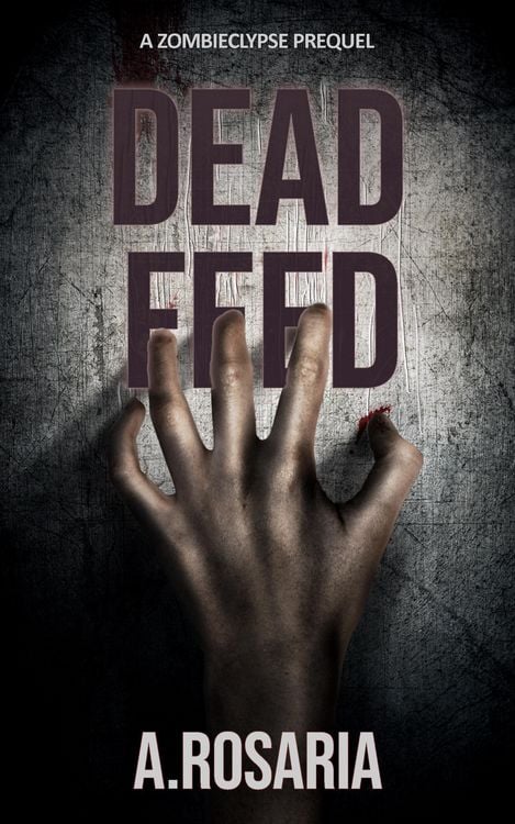 Produktbild: Dead Feed (Zombieclypse, #0)