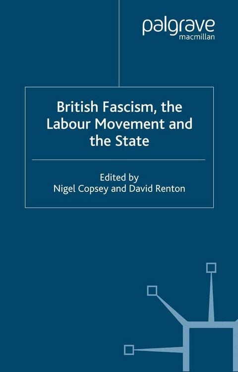 Produktbild: British Fascism, the Labour Movement and the State