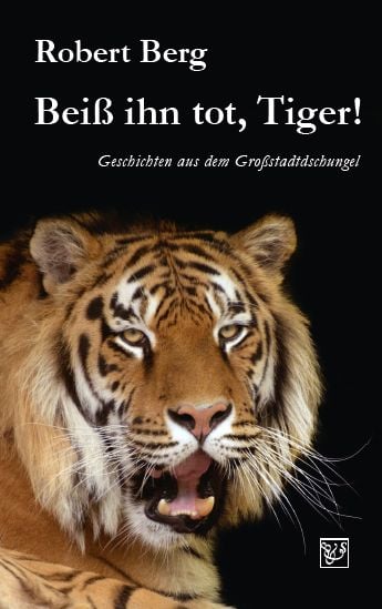 Produktbild: Bei&szlig; ihn tot, Tiger!