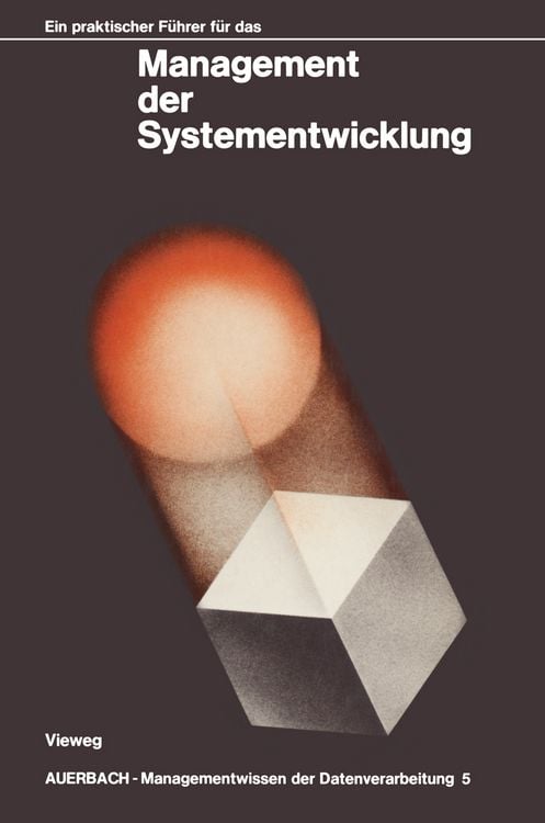 Produktbild: Ein praktischer F&uuml;hrer f&uuml;r das Management der Systementwicklung