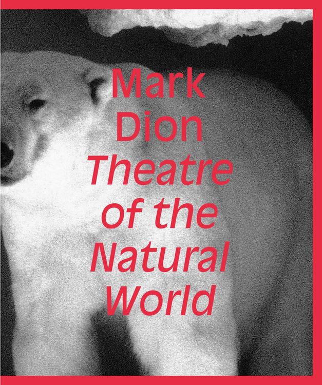 Produktbild: Mark Dion: Theatre of the Natural World