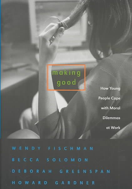 Produktbild: Making Good: How Young People Cope with Moral Dilemmas at Work