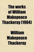 Produktbild: The Works of William Makepeace Thackeray (1904)