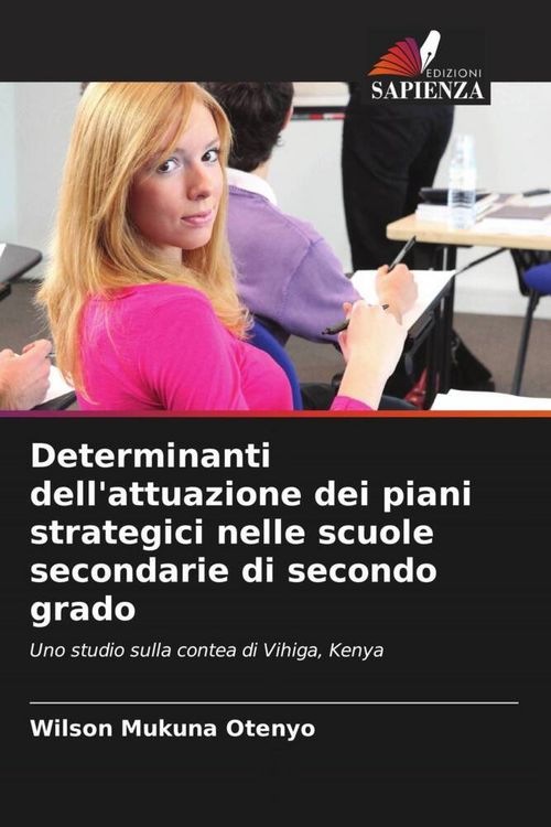 Produktbild: Determinanti dell'attuazione dei piani strategici nelle scuole secondarie di secondo grado