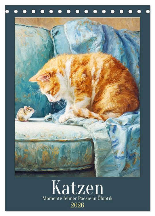 Produktbild: Katzen. Momente feliner Poesie in &Ouml;loptik (Tischkalender 2026 DIN A5 hoch), CALVENDO Monatskalender