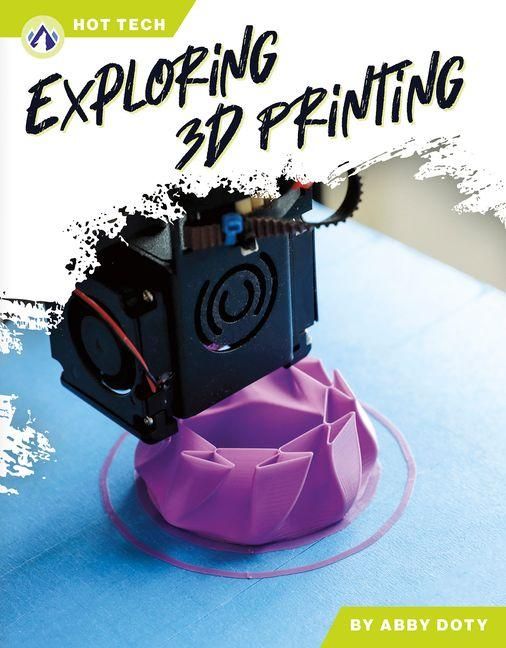 Produktbild: Exploring 3D Printing