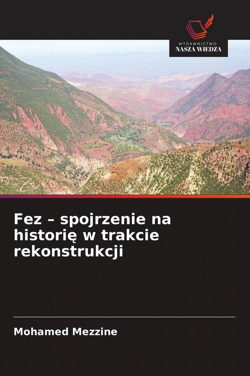 Produktbild: Fez - spojrzenie na histori&iquest; w trakcie rekonstrukcji
