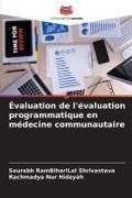Produktbild: &Eacute;valuation de l'&eacute;valuation programmatique en m&eacute;decine communautaire