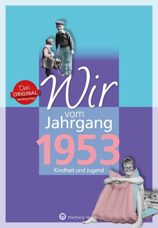 Produktbild: Wir vom Jahrgang 1953 - Kindheit und Jugend