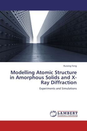 Produktbild: Feng, R: Modelling Atomic Structure in Amorphous Solids and