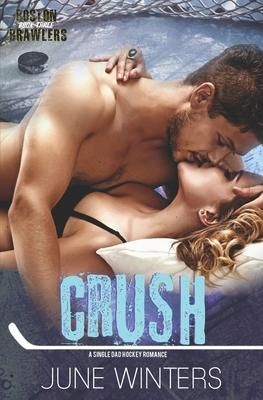 Produktbild: Crush: A Single Dad Hockey Romance