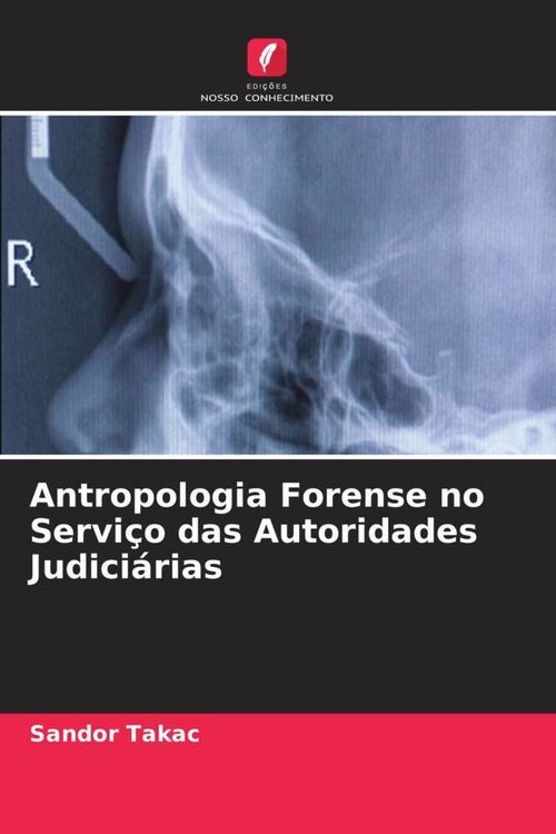 Produktbild: Antropologia Forense no Servi&ccedil;o das Autoridades Judici&aacute;rias