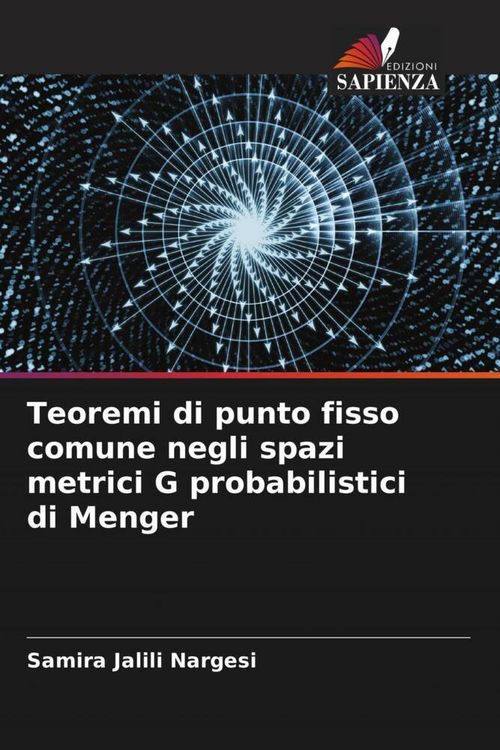 Produktbild: Teoremi di punto fisso comune negli spazi metrici G probabilistici di Menger