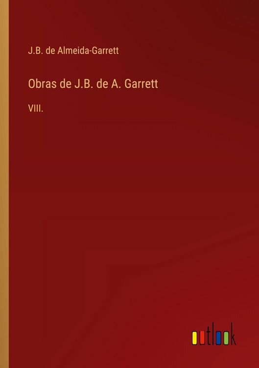 Produktbild: Obras de J.B. de A. Garrett